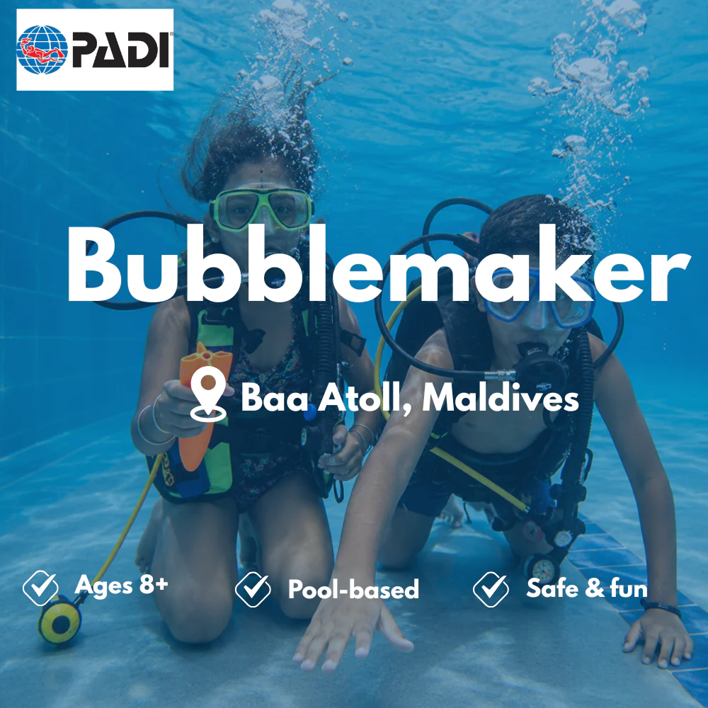 Bubblemaker & Kids course in Baa Atoll