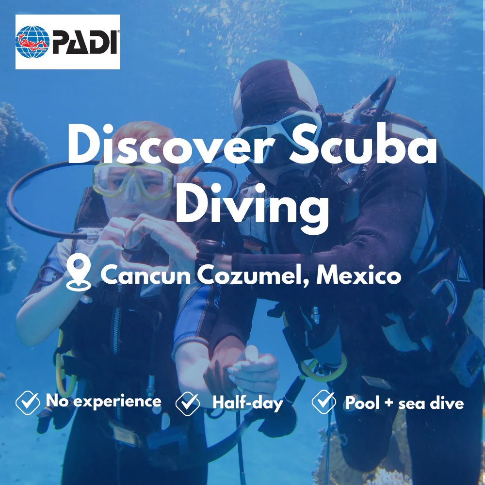 PADI Discover Scuba course in Cancun Cozumel