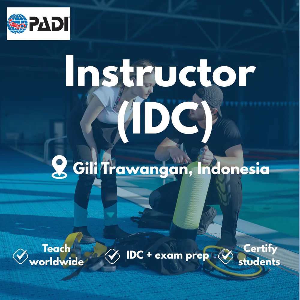 PADI Instructor / IDC course in Gili Trawangan