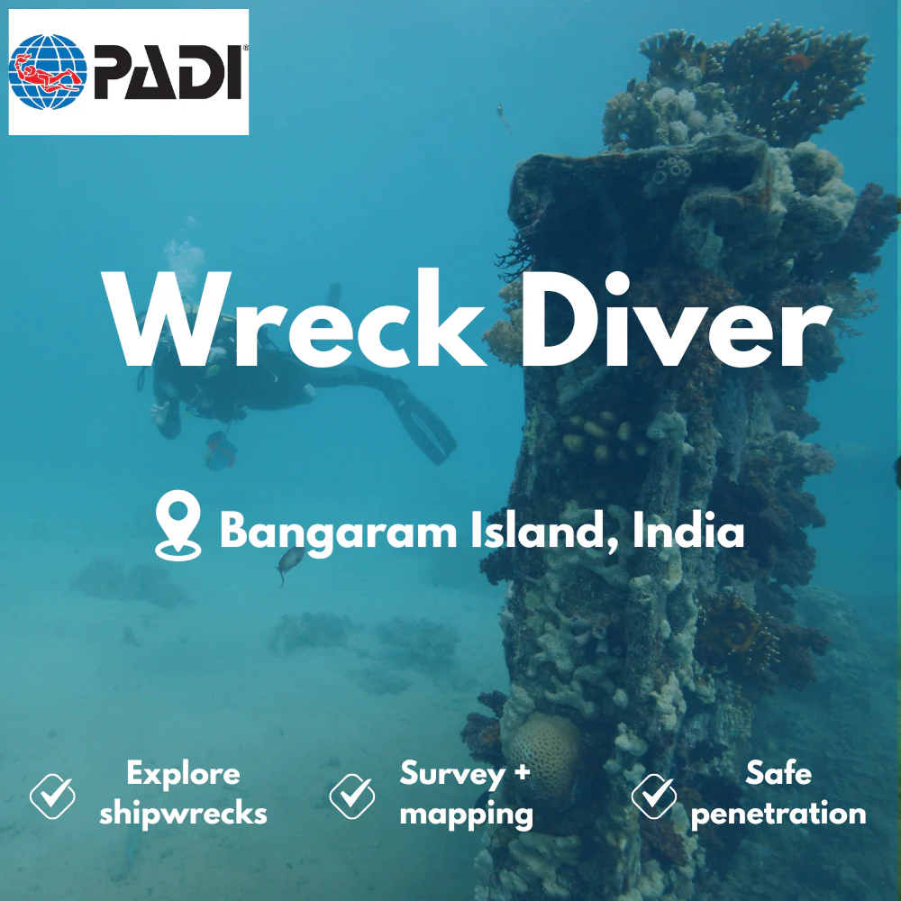 PADI Wreck Diver course in Bangaram Island